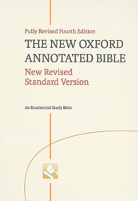 The New Oxford Annotated Bible: New Revised Standard Version, An Ecumenical Study Bible