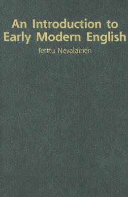 An Introduction to Early Modern English Nevalainen, Terttu
