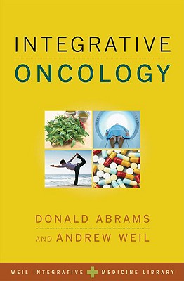 Image for Integrative Oncology (Weil Integrative Medicine Library)