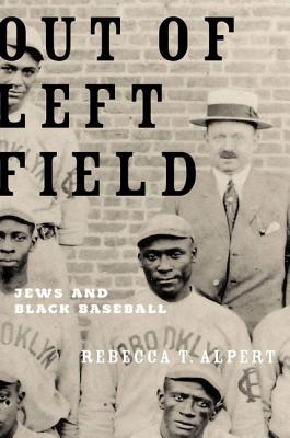 Image for Out of Left Field: Jews and Black Baseball