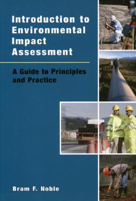 Introduction to Environmental Impact Assessment: A Guide to Principles and Practice
