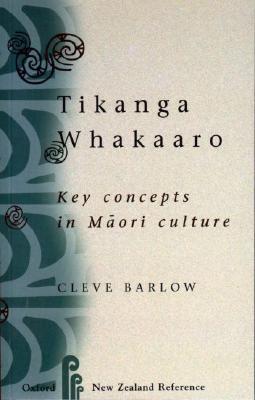 Tikanga Whakaaro : Key Concepts in Maori Culture
