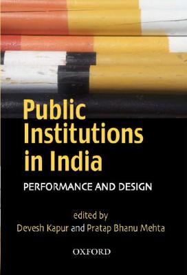 Public Institutions in India: Performance and Design