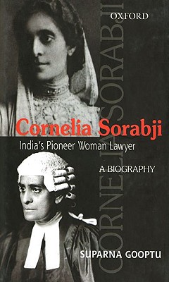 Cornelia Sorabji: India's Pioneering Woman