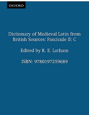 C (Dictionary of Medieval Latin from British Sources, facsicle II C)