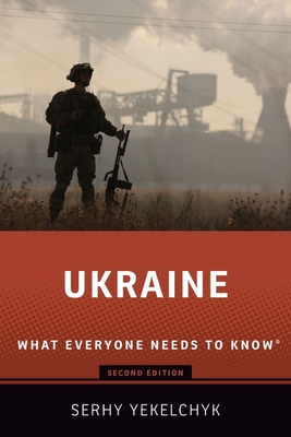 Ukraine: What Everyone Needs To Know