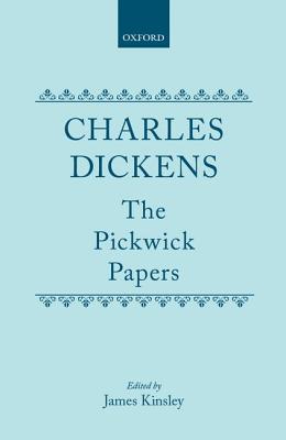 The Pickwick Papers (Clarendon Dickens)