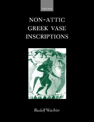 Non-Attic Greek Vase Inscriptions