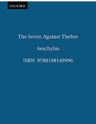Seven Against Thebes (Septem Contra Thebas) (Clarendon Paperbacks)