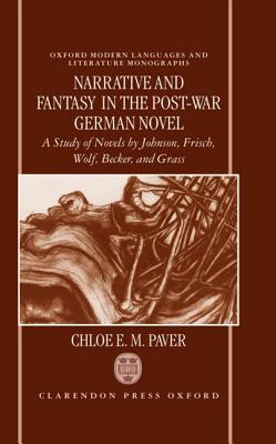 Narrative and Fantasy in the Post-War German Novel: A Study of Novels