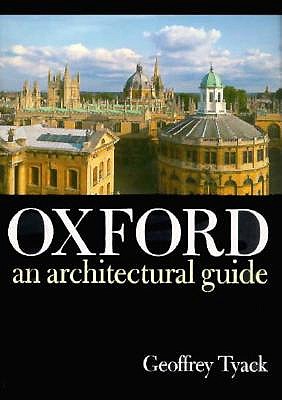 Oxford: An Architectural Guide