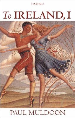 Image for To Ireland, I (Clarendon Lectures in English Literature, 1998)