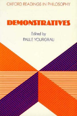 Demonstratives (Oxford Readings in Philosophy)