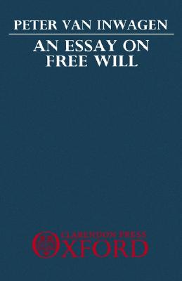 Image for An Essay on Free Will An Essay on Free Will