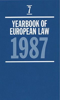 Yearbook of European Law: Volume 7: 1987