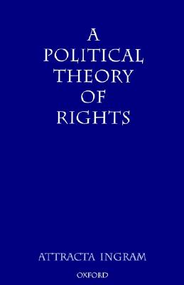 A Political Theory of Rights