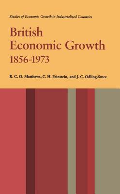 British Economic Growth, 1856-1973 [Electronic Resource] (Studies of Economic Growth in Industrialized Countries)