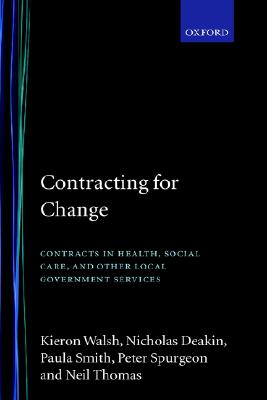 Contracting for Change: Contracts in Health, Social Care, and Other Local Government Services