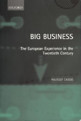 Image for Big Business; Big Business The European Experience in the Twentieth Century Big Business; Big Business The European Experience in the Twentieth Century