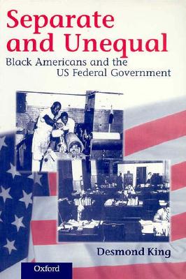 Separate and Unequal: Black Americans and the US Federal Government