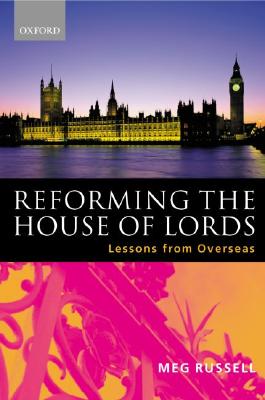 Reforming the House of Lords: Lessons from Overseas