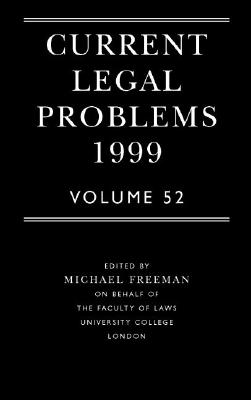 Current Legal Problems 1999: Volume 52