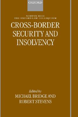 Cross-border Security & Insolvency (Oxford-Norton Rose Law Colloquium)