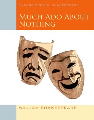 Image for Much Ado About Nothing : Oxford School Shakespeare