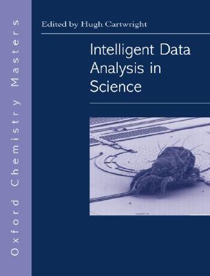 Intelligent Data Analysis in Science (Chemistry Masters Ser., Vol. 4)