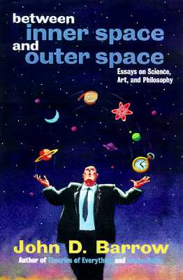 Between Inner Space and Outer Space: Essays on Science, Art, and Philosophy