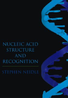 Nucleic Acid Structure and Recognition