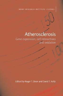 Atherosclerosis : The Role of Gene Expresion, Cell Interactions, and Oxidation