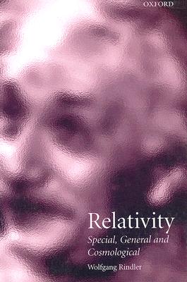 Relativity: Special, General, and Cosmological