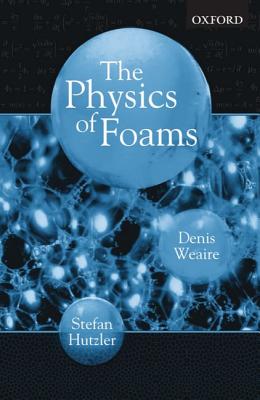 Image for The Physics of Foams The Physics of Foams