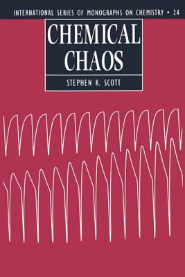 Chemical Chaos (International Series of Monographs on Chemistry)
