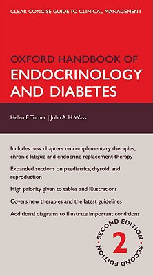 Oxford Handbook of Endocrinology and Diabetes (Oxford Handbooks Series)