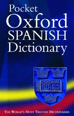 Pocket Oxford Spanish Dictionary (Diccionario Oxford Compact) Styles Carvajal, Carol and Horwood, Jane