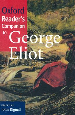 The Oxford Reader's Companion to George Eliot