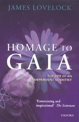Homage to Gaia: The Life of an Independent Scientist