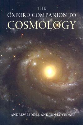 The Oxford Companion to Cosmology