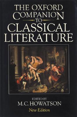 THE OXFORD COMPANION TO CLASSICAL LITERATURE