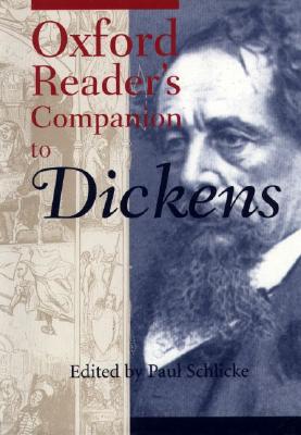 Oxford Reader's Companion to Dickens (Oxford Reader's Companions)