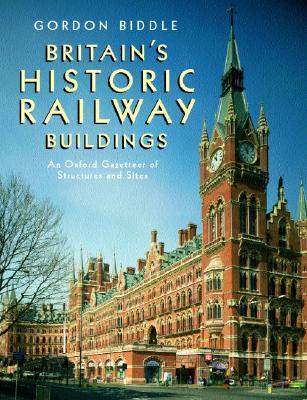 BRITAIN'S HISTORIC RAILWAY BUILDINGS