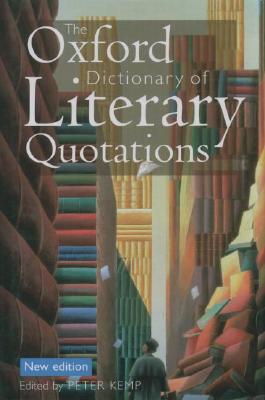 Image for The Oxford Dictionary of Literary Quotations The Oxford Dictionary of Literary Quotations