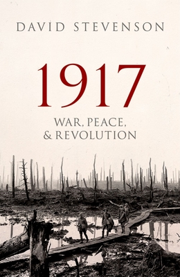 1917:WAR, PEACE, & REVOLUTION