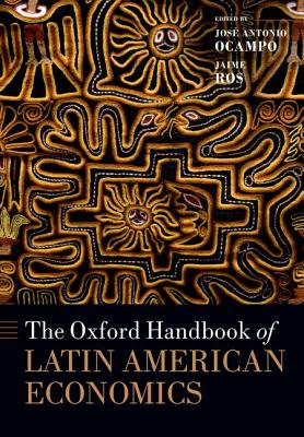 The Oxford Handbook of Latin American Economics
