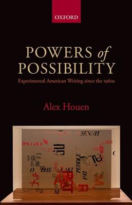 Powers of Possibility: Experimental American Writing Since The 1960S [Paperback] Houen, Alex