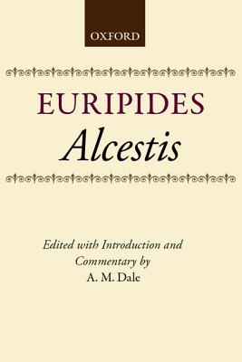 Image for EURIPIDES: ALCESTIS Edited with Introduction and Commentary EURIPIDES: ALCESTIS Edited with Introduction and Commentary