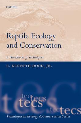 Reptile Ecology and Conservation: A Handbook of Techniques (Techniques in Ecology & Conservation)