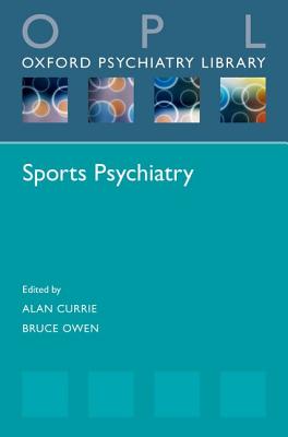 Sports Psychiatry (Oxford Psychiatry Library)